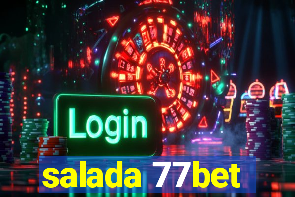 salada 77bet